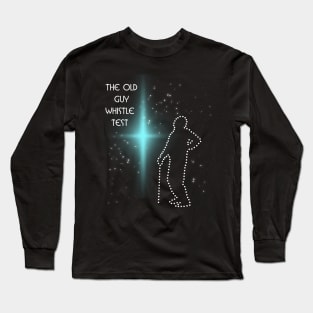 old guy whistle test Long Sleeve T-Shirt